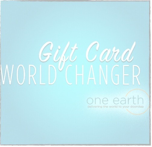 One Earth Gift Cards - One Earth | delivering the world to your doorstep 